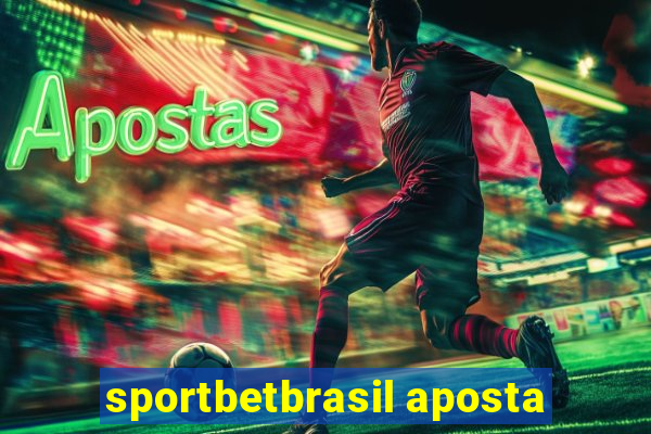 sportbetbrasil aposta